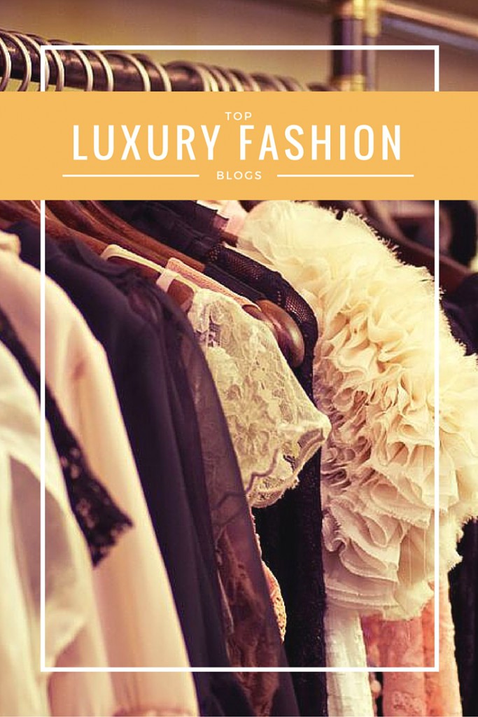 Top Luxury Fashion Blogs