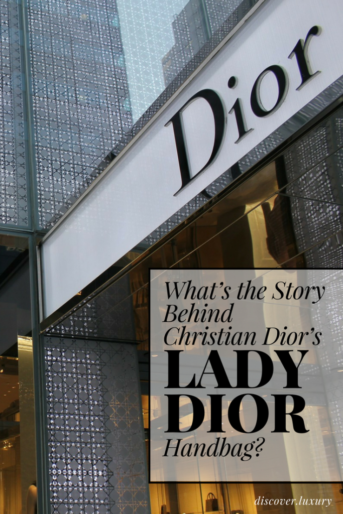 What’s the Story Behind Christian Dior’s “Lady Dior” Handbag?