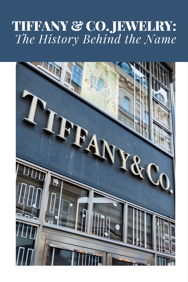 Tiffany & Co. Jewelry: The History Behind the Name