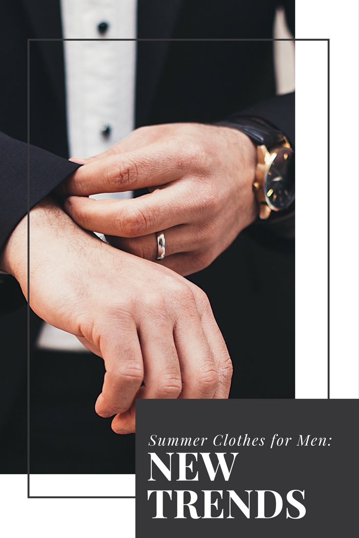 Summer Clothes for Men: New Trends