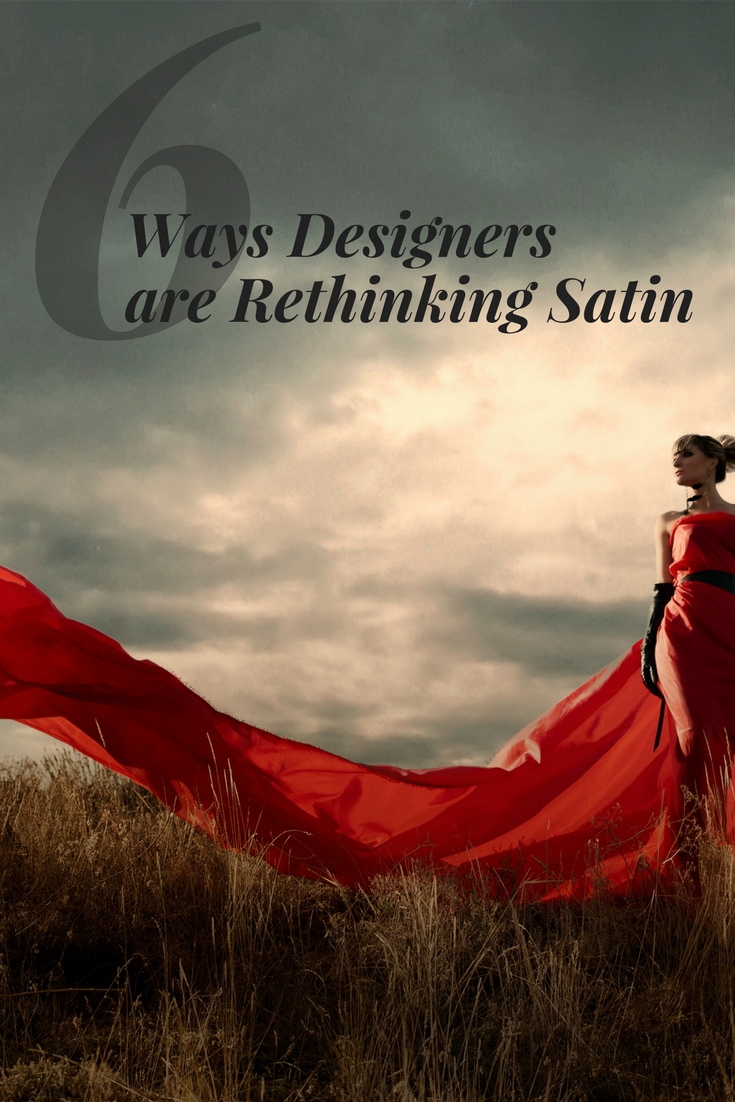 6 Ways Designers are Rethinking Satin
