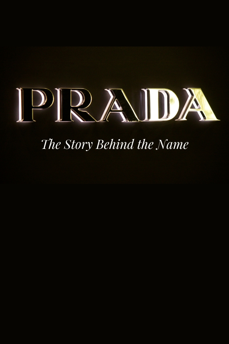The History of Prada: The Story Behind the Name